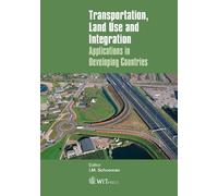 Ilse M. Schoeman Transportation, Land Use and Integration (Copertina rigida)