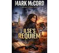 Ilse's Requiem: A Mozart's Ghost Novel: 4