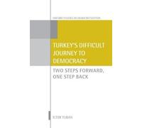 Ilter Turan Turkey's Difficult Journey to Democracy (Copertina rigida)