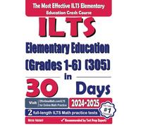 ILTS Elementary Education (Grades 1-6) (305) Math in 30 Days: The Most Effective ILTS Elementary Education Crash Course