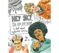 Ilu Ros Hey Sky, I'm On My Way (Tascabile)