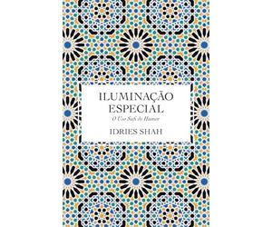 Iluminação Especial: O Uso Sufi do Humor