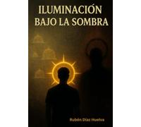 Iluminación bajo la Sombra: El despertar