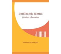 Iluminando Janucá: Crónicas y Leyendas