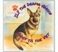 Ily the Drama Queen Goes to the Vet