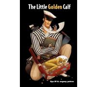 Ilya Ilf Evgeny Petrov Il'ia Ilf The Little Golden Calf (Tascabile)