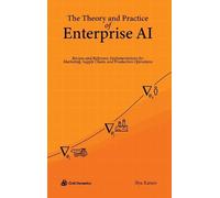 Ilya Katsov The Theory and Practice of Enterprise AI (Copertina rigida)