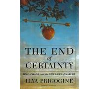 Ilya Prigogine The End of Certainty (Copertina rigida)