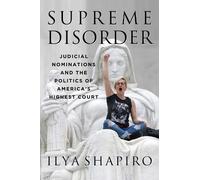 Ilya Shapiro Supreme Disorder (Copertina rigida)