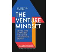 Ilya Strebulaev Alex Dang The Venture Mindset (Copertina rigida)