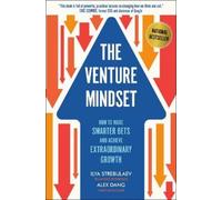 Ilya Strebulaev Alex Dang The Venture Mindset (Copertina rigida)