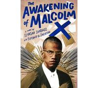 Ilyasah Shabazz Tiffany D. Jackson Awakening of Malcolm X (Tascabile)