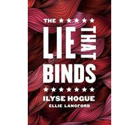 Ilyse Hogue The Lie That Binds (Tascabile)