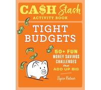Ilysse Ratner Cash Stash Activity Book: Tight Budgets (Tascabile)