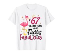I'm 67 Years Old Flocking Fabulous 67 Compleanno Fenicottero Maglietta