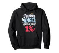 Im 99% Angel But Oh That 1% Selvaggia Civettuola Felpa con Cappuccio