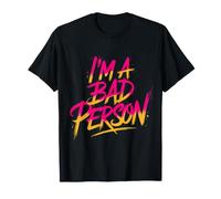 I'm A Bad Person personalità Atteggiamento Identità |- Maglietta