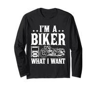 I'm A Biker And I Do What I Want Maglia a Manica