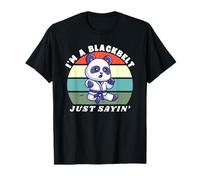 I'm A Blackbelt Just Sayin, Panda Karate, Panda di arti marziali Maglietta