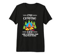 I'm A Camping Dad Like A Normal Dad Camper Adventure Nature Maglietta Premium