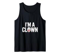 I'm A Clown For Clown And Clown Lovers Funny Clown Memes Canotta
