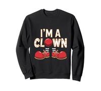 I'm A Clown For Clown And Clown Lovers Funny Clown Memes Felpa