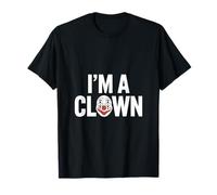 I'm A Clown For Clown And Clown Lovers Funny Clown Memes Maglietta