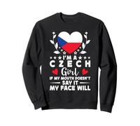 I'm a Czech Girl Czech Face Czech Republic Flag Felpa