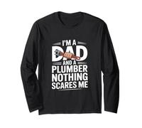 Im A Dad And A Plumber Nothing Spaventes Me Funny Maglia a Manica