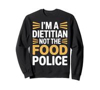 I'm A Dietitian Not The Food Police Salute nutrizionale - Felpa