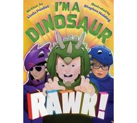 I'M A DINOSAUR RAWR!