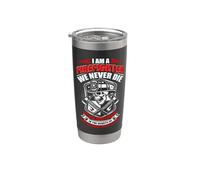 I'm A Firefighter We Never Die Funny Fireman Fighters Lovers Bicchiere termico in acciaio inox doppia parete