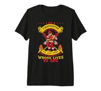 I'm A Firefighter We Never Die Funny Fireman Firefighters Maglietta Premium