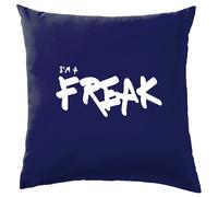 I'M A Freak - Cuscino - Freaky Freaks Divertente Slogan Mad Angry Love