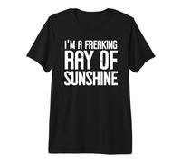 I'm a Freaking Ray of Sunshine Little Ray Sarcastic Sunshine Maglietta Premium
