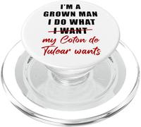 I'm a Grown Man I Do What... My Coton de Tulear Wants Humor PopSockets PopGrip per MagSafe