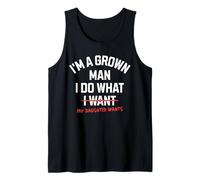 I'm A Grown Man I Do What My Daughter Wants Funny Dad Father Canotta