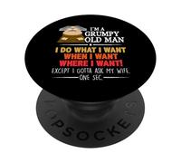 I'm A Grumpy Old Man I Do What I Want When I Want Funny PopSockets PopGrip Adesivo