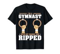 I'm A Gymnast Even My Hands Are Ripped Maglietta