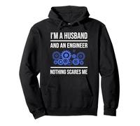 I'm a Husband and an Engineer Nothing Scares Me Felpa con Cappuccio