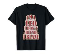 I'm A Leo I Don't Blend I Blaze Maglietta