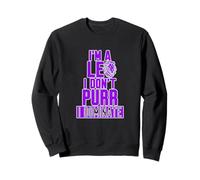 I'm A Leo I Don't Purr I Dominate Felpa