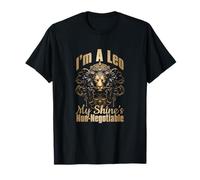I'm A Leo My SHINE'S Non-NEGOTIABLE Maglietta