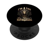 I'M A LEO MY SHINE'S NON-NEGOTIABLE PopSockets PopGrip Adesivo