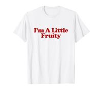 I'm A Little Fruity Y2k Trendy LGBTQ Funny Gay Lesbian Pride Maglietta