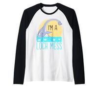 I'm a Loch Mess - Mostro disordinato di Loch Ness, idea regalo Maglia con Maniche Raglan