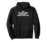 I'm A Love Your Neighbor Christian Politico Felpa con Cappuccio
