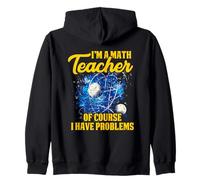 I'M A MATH TEACHER OF COURSE I HAVE PROBLEMS Felpa con Cappuccio