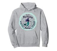 Im A Mermazing Human - Sirena Stravagante Felpa con Cappuccio, Unisex per Adulti, Grigio Melange, XL