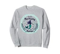 Im A Mermazing Human - Sirena Stravagante Felpa, Unisex per Adulti, Grigio Melange, L